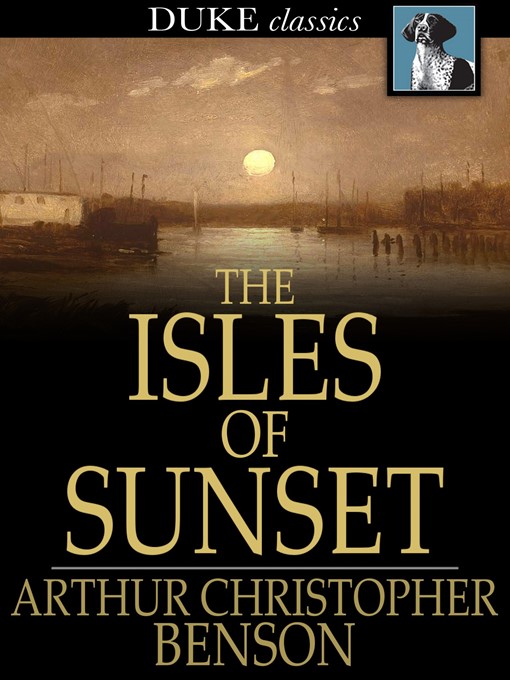 Title details for The Isles of Sunset by Arthur Christopher Benson - Wait list